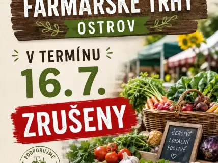 Farmářské trhy Ostrov 16. 7. zrušeny