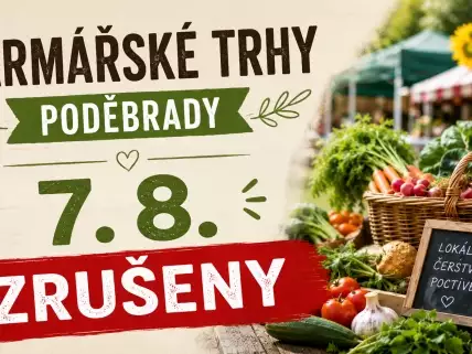 Farmářské trhy Poděbrady 7. 8. zrušeny 